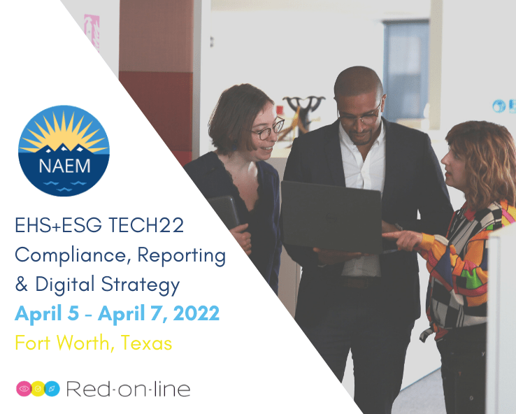EHS+ESG TECH22 | Compliance, Reporting & Digital Strategy April 5 - April 7, 2022 Fort Worth, Texas